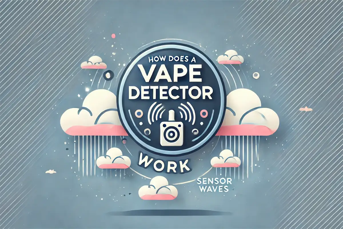 How Does a Vape Detector Work? Discover the Tech Inside what do vape detectors detect