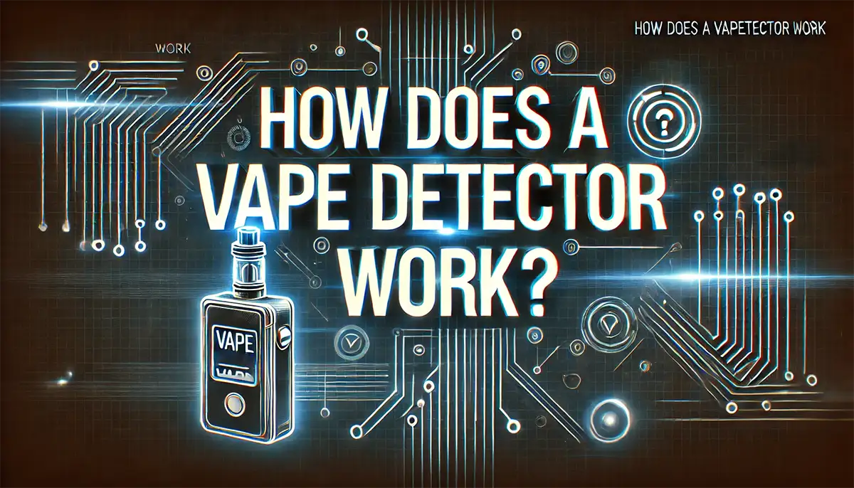 How Does a Vape Detector Work? Discover the Tech Inside how accurate are vape detectors
