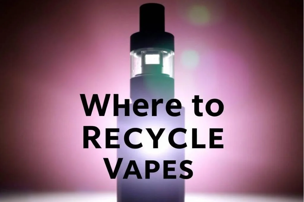 Article cover for Where to Recycle Vapes