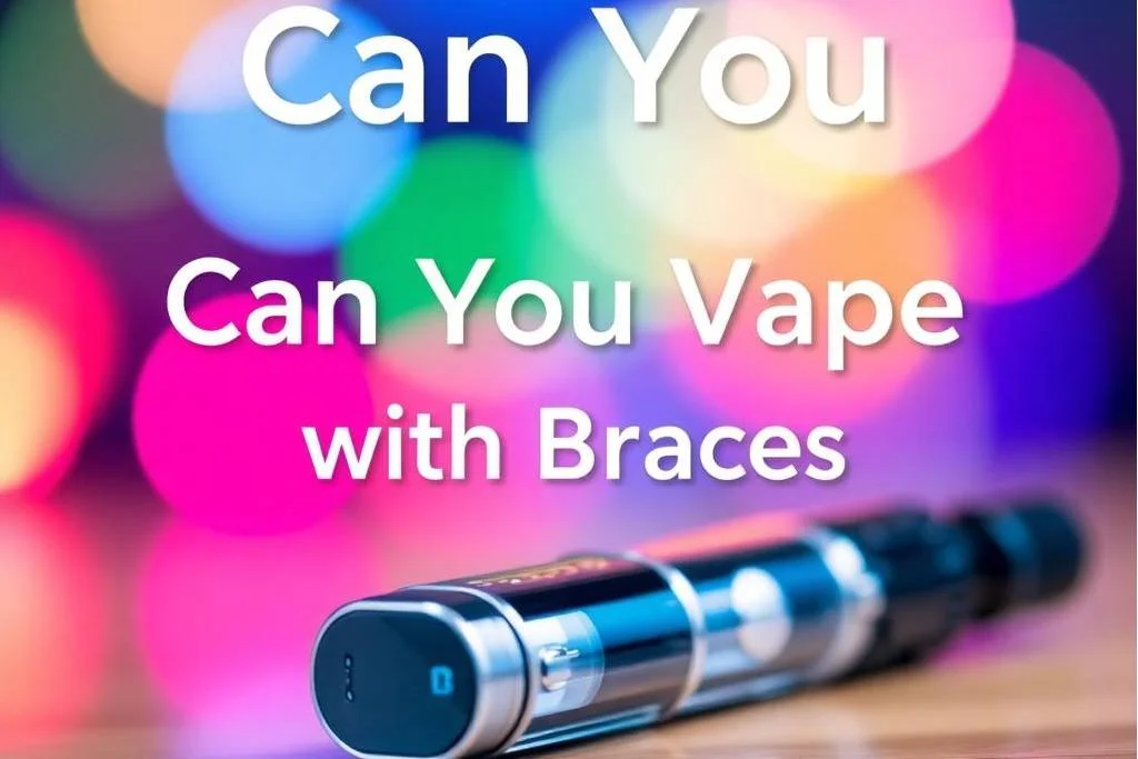 Can You Vape with Braces?