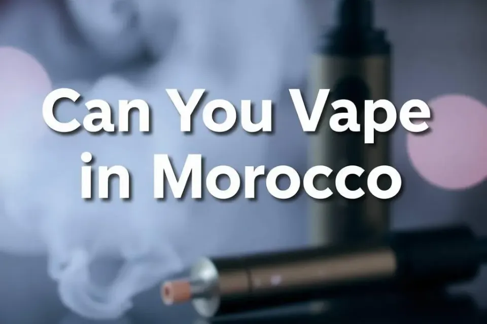 Can You Vape in Morocco?