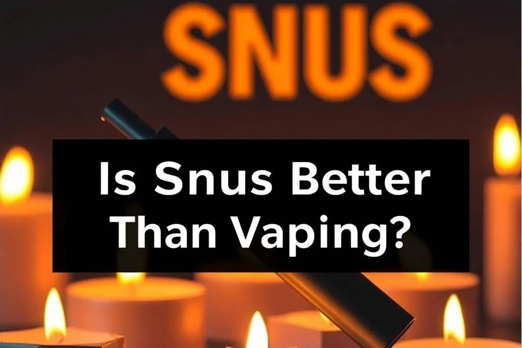 Is Snus Better Than Vaping?