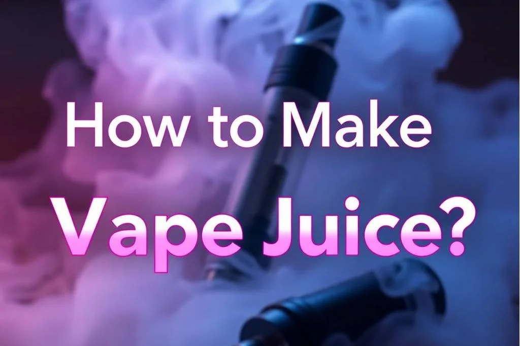 How to Make Vape Juice-2
