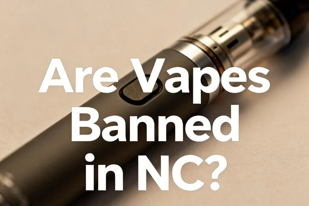 Are Vapes Banned in NC? Are Vapes Banned in NC-1