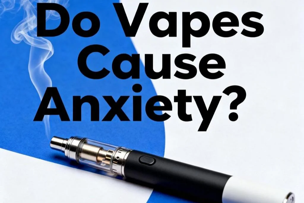Do Vapes Cause Anxiety?-2