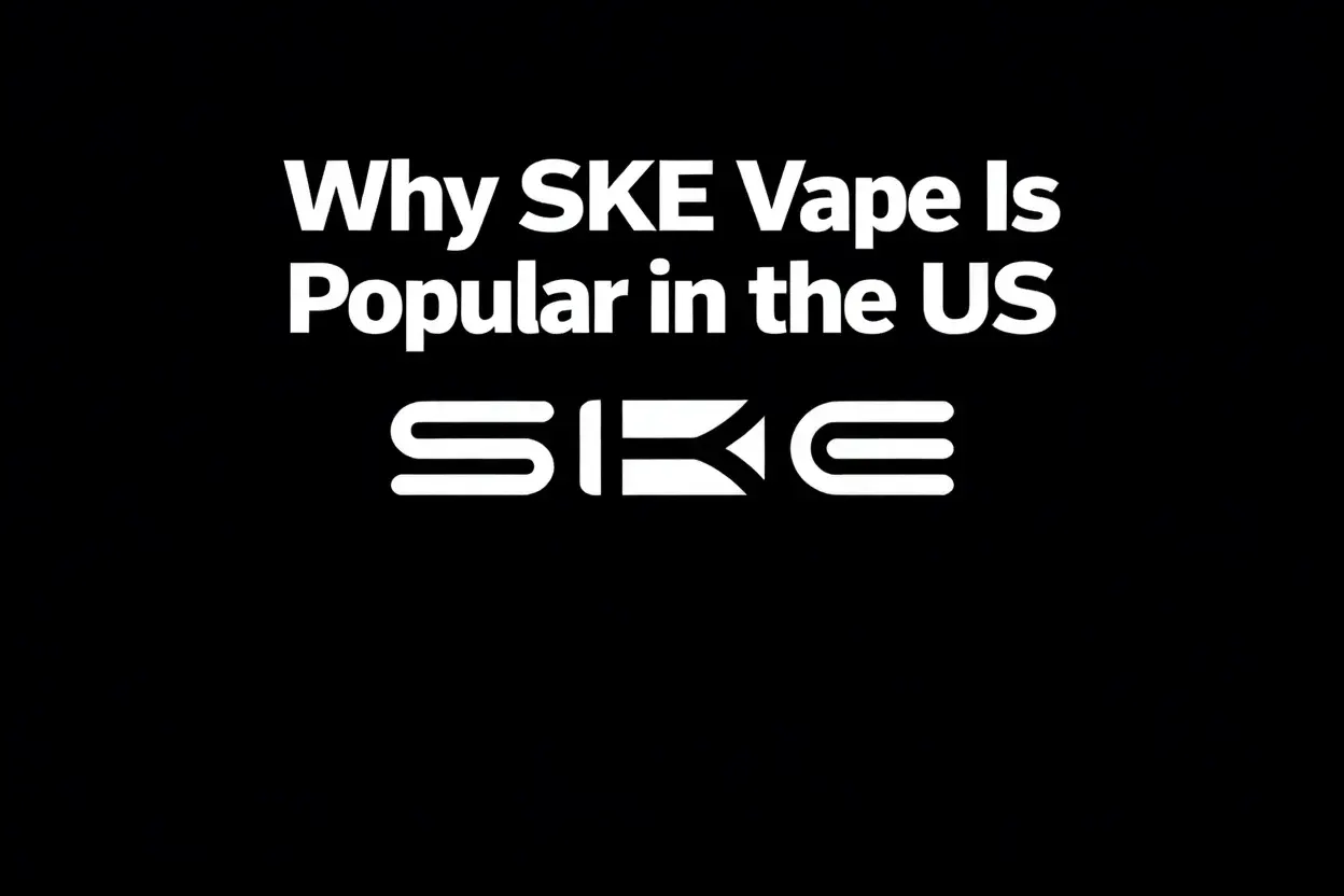 Article cover for Why SKE Vape Is Popular in the US?