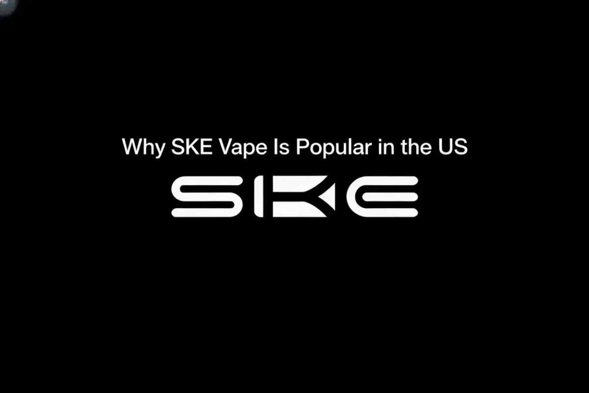 Why SKE Vape Is Popular in the US?-1