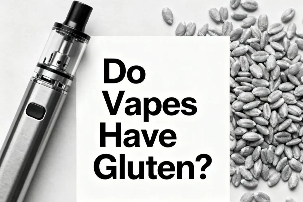 Do Vapes Have Gluten?