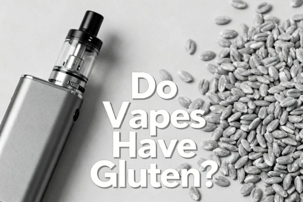 Do Vapes Have Gluten?-1