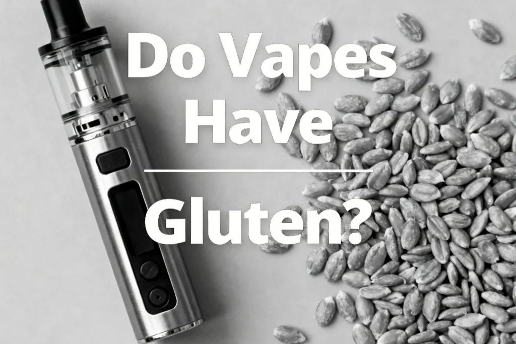 Do Vapes Have Gluten?-2