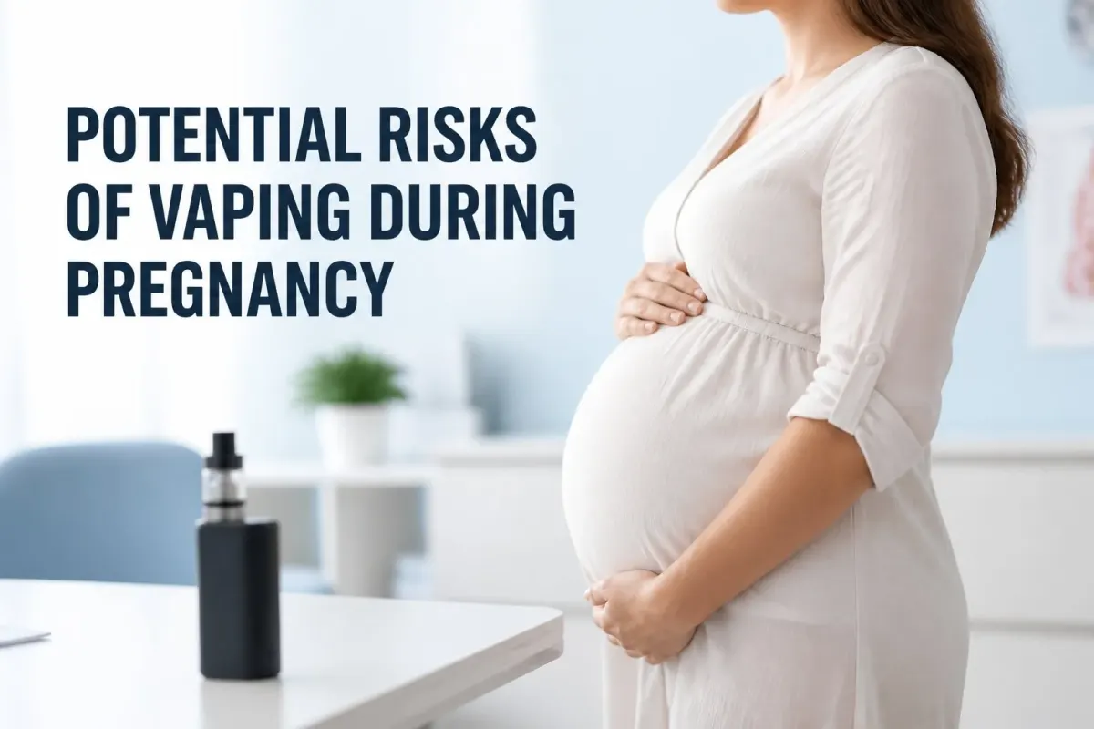 Can You Vape When Pregnant? What I Learned from the Latest Medical Evidence Potential Risks of Vaping During Pregnancy