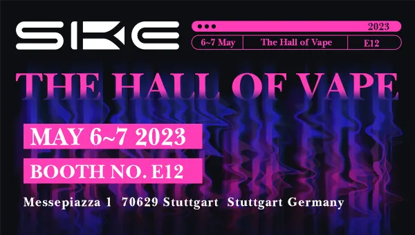 Exhibition | SKE to the Hall of Vape in Stuttgart, Germany