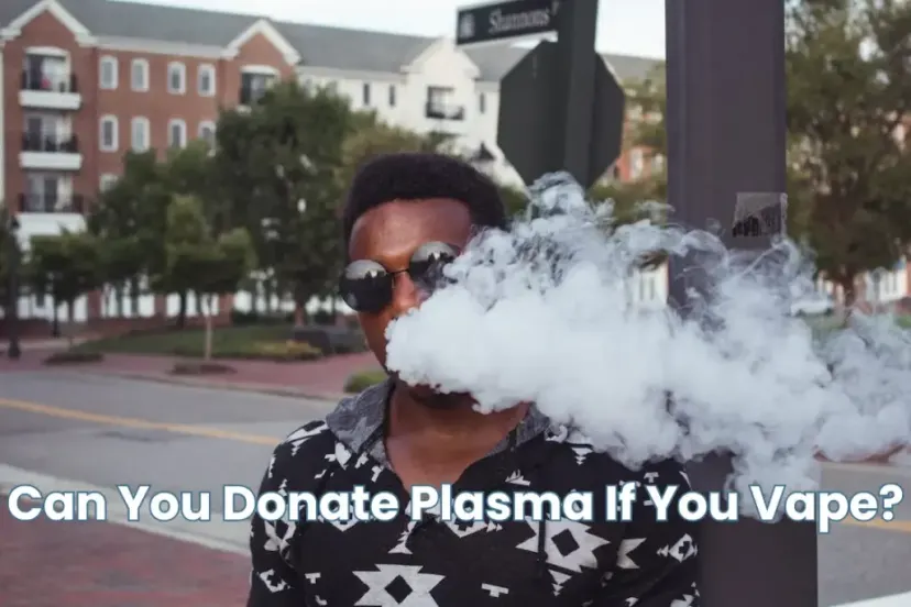 Article cover for Can You Donate Plasma If You Vape?